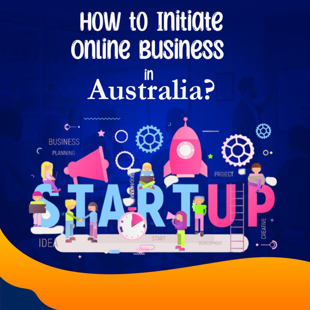 How to Initiate Online Business in Australia? AppCodeMonster